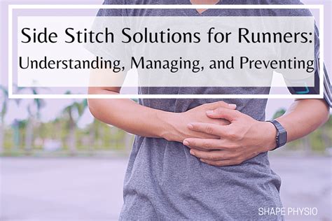 Side Stitch Solutions for Runners: Understanding, Managing, and ...