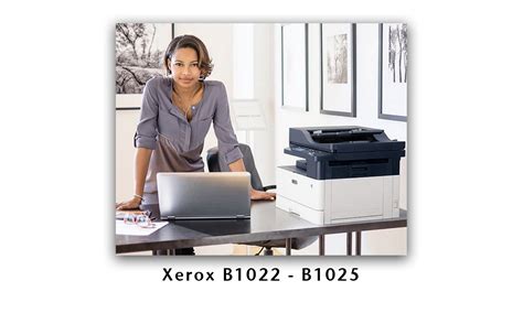 Xerox B1022/B1025 Multifonctions | Docline Solutions Xerox, Paris