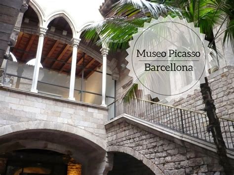 La Visita Al Museo Picasso Di Barcellona Girovagando Con Stefania