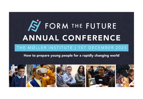 Form The Future Annual Conference Preparing Young People For A