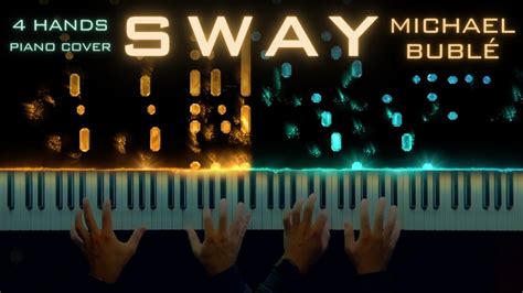 Michael Bublé Sway 4 Hands Piano Cover Sheet Music Youtube