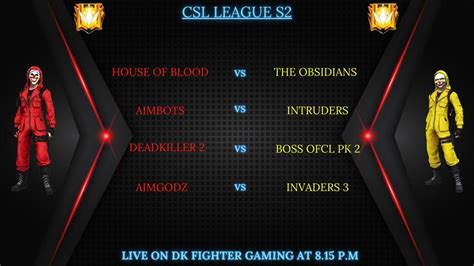 Csl League S2 Round 1 Matches Day 3 Live On Dk Fighter Gaming