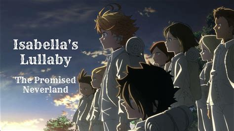 Isabella S Lullaby The Promised Neverland Ost Takahiro Obata Youtube