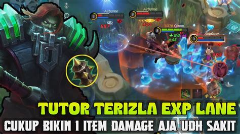 Build Terizla Terkuat Cara Main Terizla Exp Lane Dan Rotasi Yang