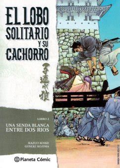 Lobo Solitario Y Su Cachorro Von Kazuo Koike Goseki Kojima Bei