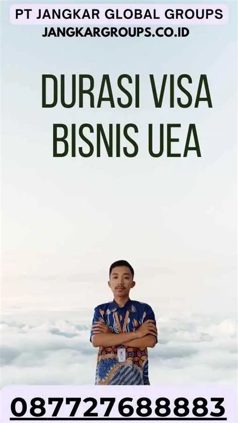 Durasi Visa Bisnis UEA Jangkar Global Groups