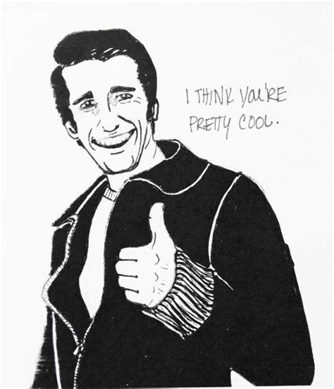 Fonzie Happy Days Quotes On Being Cool Goimages System