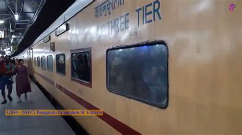 Smvt Bengaluru Ernakulam Sf Express Departure