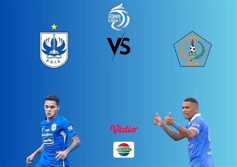 Prediksi Susunan Pemain PSIS Semarang Vs PSBS Biak Di Pekan Ketiga BRI