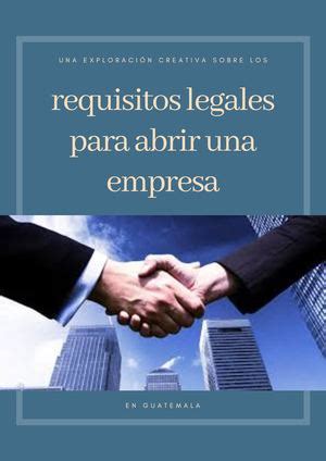 Calam O Requisitos Legales Para Abrir Una Empresa