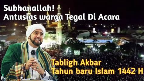 Habib Syech Tahun Islam 1 Muharrom 1442 H Tegal Alunaluntegal YouTube