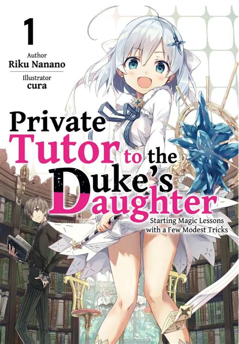 Private Tutor To The Dukes Daughter Light Novel Manga Anime Planet