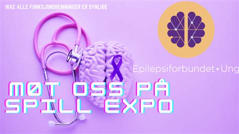 Epilepsiforbundet Ung Kommer Til Spillexpo Oslo Spillexpo