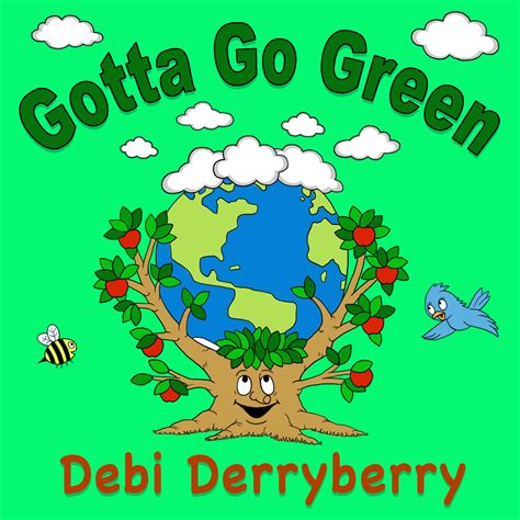 Gotta Go Green by Debi Derryberry - Best Music | NAPPA Awards