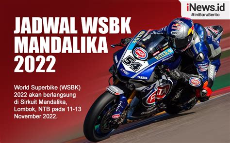 Infografis Jadwal World Superbike Sirkuit Mandalika Kembali Jadi