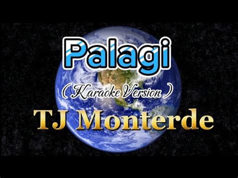 Palagi Tj Monterde Karaoke Youtube