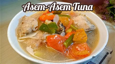 Asem Asem Ikan Tuna Inspirasi Menu Yang Segar Dan Bergizi Youtube