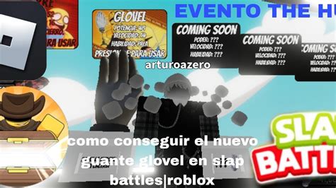 COMO CONSEGUIR EL GUANTE GLOVEL EN SLAP BATTLES ROBLOX ROBLOX SHOWCASE