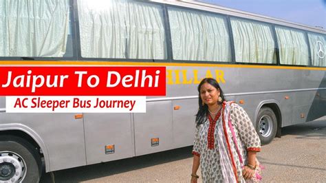 Jaipur To Delhi AC Sleeper Bus Journey Road Trip YouTube