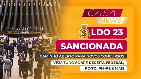 Casanews Ldo Sancionada Confira As Ltimas Not Cias Sobre O Mundo