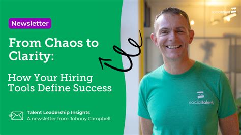 From Chaos to Clarity: How Your Hiring Tools Define Success