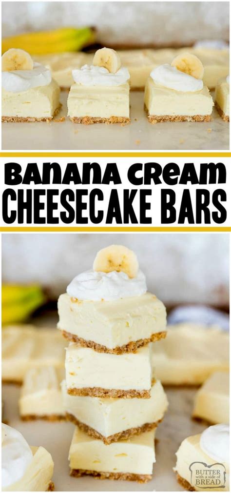 Easy Banana Cream Cheesecake Bars Butter With A Side Of Bread