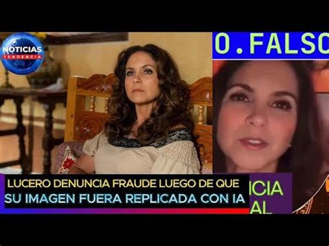 Lucero Denuncia Fraude Luego De Que Su Imagen Fuera Replicada Con