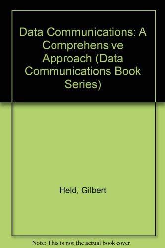 Buy Data Communications A Comprehensive Approach Data Communications