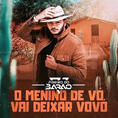 Piseiro do Barão O Menino de Vó Vai Deixar Vovó Lyrics Genius Lyrics