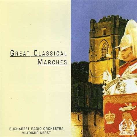 Download Great Classical Marches By Bucharest Radio Orchestra Vladimir Krest Emusic