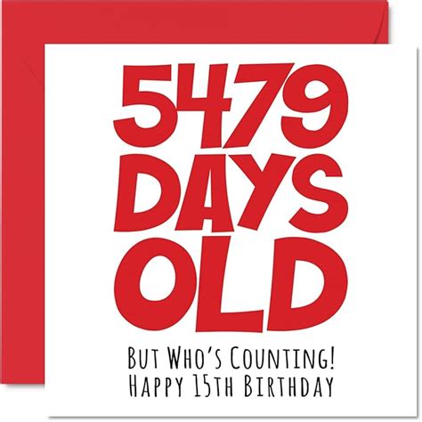 15th Birthday Card For Boys Girls Him Her 5479 Days Old Funny