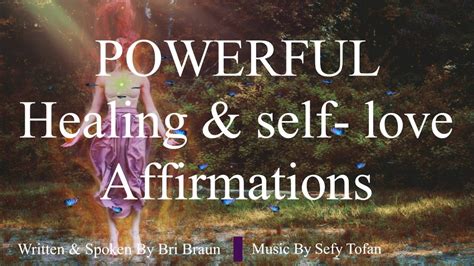 Powerful Healing And Self Love Affirmations Youtube