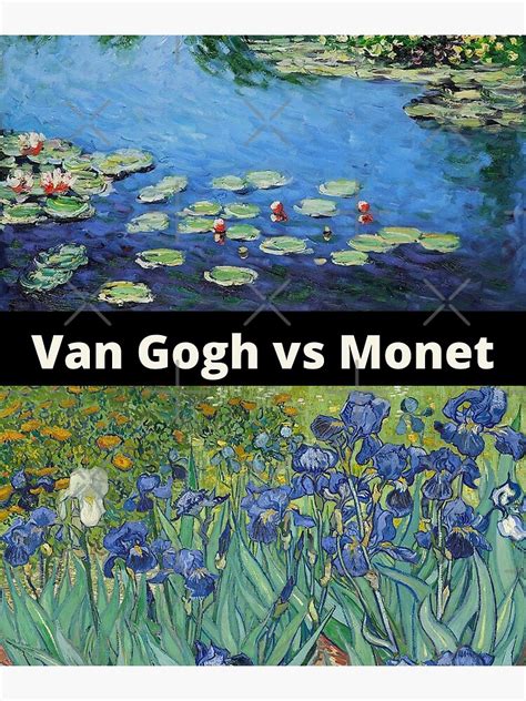 "Famous two Paintings Claude Monet Vs Van Gogh " Poster for Sale by Bozebal | Redbubble