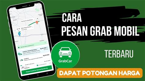 Cara Pesan Grab Mobil Dapat Potongan Harga Terbaru Youtube