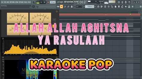 Allah Allah Aghisna Ya Rasulullah Karaoke Pop Youtube Music