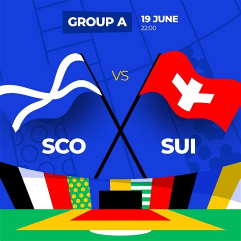 Premium Vector Scotland Vs Switzerland Football 2024 Match Versus