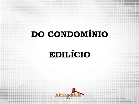 DO CONDOMÍNIO EDILÍCIO ppt carregar