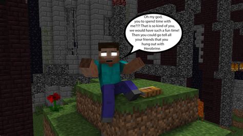 Ask The Minecraft Herobrine Herobrine Now Get Out Of My Sight Herobrine