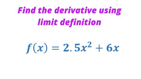 Find The Derivative Using Limit Definition Polynomial Function YouTube