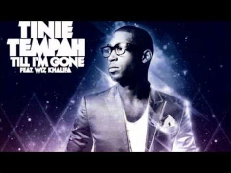 Tinie Tempah Till I M Gone Ft Wiz Khalifa Youtube