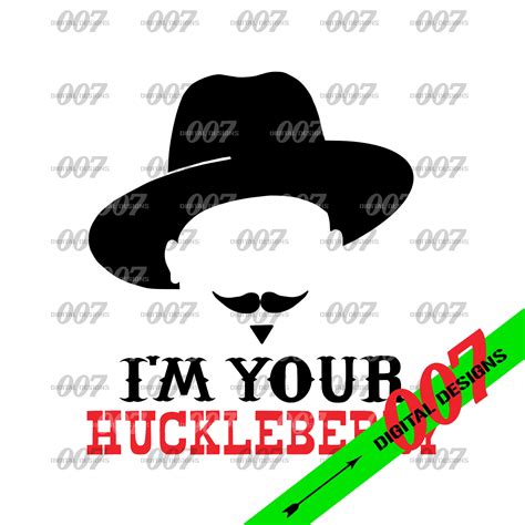 I M Your Huckleberry SVG Doc Holliday SVG Digital Etsy India