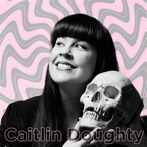 Caitlin Doughty — Duncan Trussell Family Hour