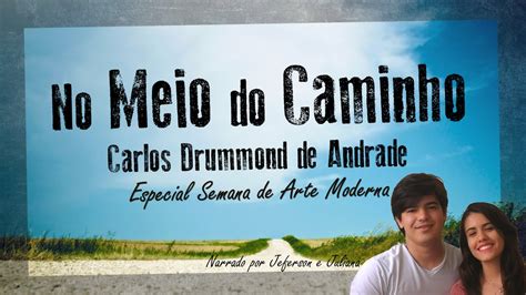 Poema De Carlos Drummond De Andrade No Meio Do Caminho