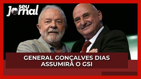 General Gonçalves Dias assumirá o GSI YouTube