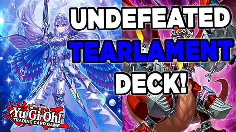 Undefeated Tearlament Deck Profile Best Build Of The Best Deck Youtube