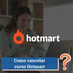 Como Cancelar Curso Hotmart Guia 2024