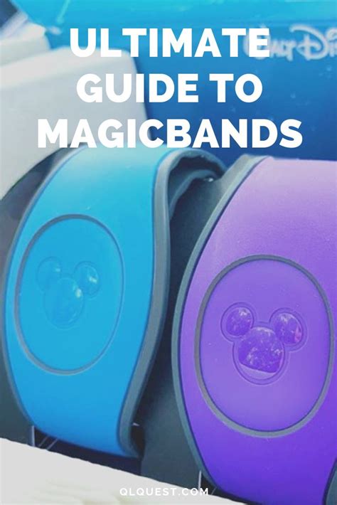 Ultimate Guide To MagicBands | Magic bands, Guide, Blog