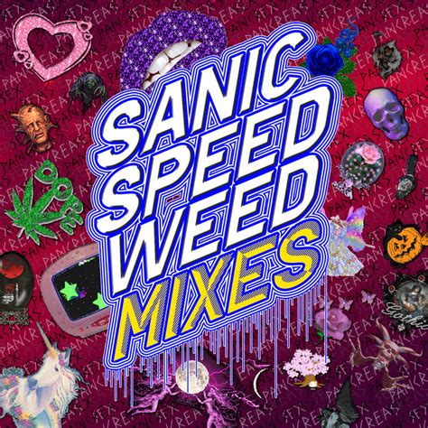 Sanic Speed Weed Mixes Sex Pancreas