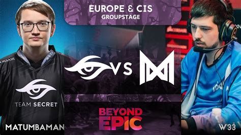 Nigma Vs Team Secret Game Bo Beyond Epic Eu Cis Group Stage Youtube