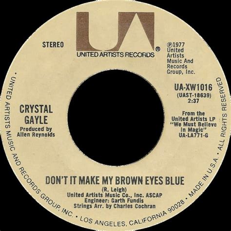 Crystal Gayle Don T It Make My Brown Eyes Blue